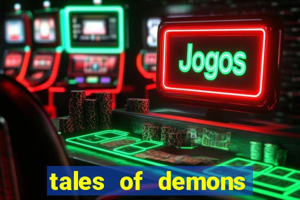 tales of demons and gods saikai